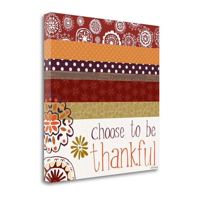 30x30 Choose To Be Thankful By Katie Doucette Print on Canvas Fabric Multi-Color