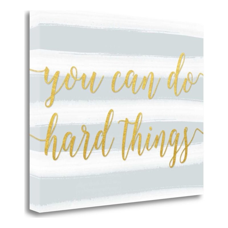 23x18 You Can Do Hard Things Gray by Tara Moss Print on CanvasFabric Multi-Color